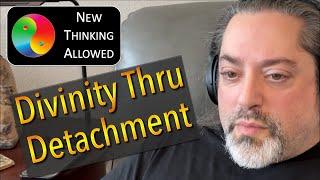 Divinity Through Detachment with RJ Spina