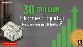 30 Trillion Home Equity, How Do We Use It Better? | Amol Heda