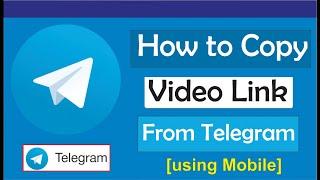 How To Copy Video Link From Telegram