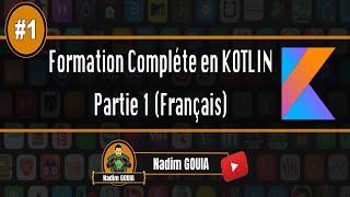 #1 APPRENDRE KOTLIN POUR LES DÉBUTANTS | Tutoriel Kotlin en français [TUTO PROGRAMMATION]