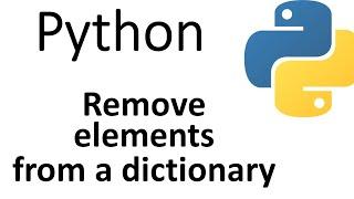 Python Dictionary - delete and item from the dictionary and clear the dictionary