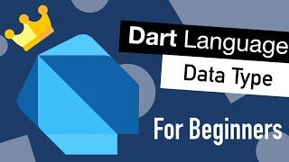 Dart Programming Language Tutorial for Beginners #2 Data Type & Variable