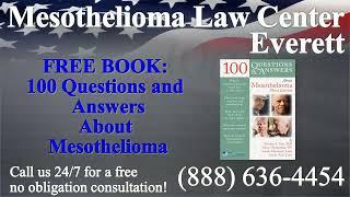 Everett, WA - Mesothelioma & Asbestos - Lawyer | Attorney | Lawsuit - (Lung Cancer, Asbestosis)