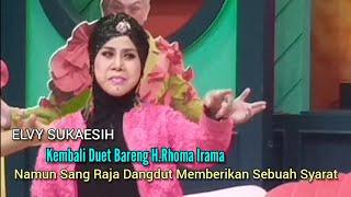 Elvy Sukaesih | Kembali Duet Dngn H. Rhoma Irama | Namun Sang Raja Dangdut Memberikan Sebuah Syarat