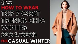 Top 7 Coat Trends for a Stylish Winter 2024/2025