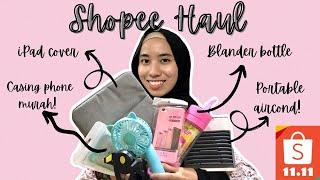 SHOPEE HAUL MURAH | Kenapa aku beli barang macam ni?!