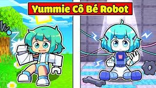 HIHA BẤT NGỜ KHI THẤY EM BÉ YUMMIE BIẾN THÀNH ROBOT TRONG MINECRAFT*YUMMIE ROBOT