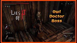 Lies Of P: Owl Doctor boss