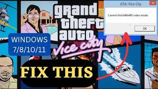 HOW TO FIX CANNOT FIND 640x480 VIDEO MODE IN GTA VICE CITY 2023