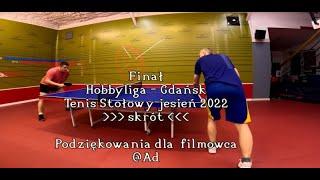 Finał Hobbyliga.pl TT Gdańsk jesień 2022 - skrót