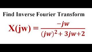 How to find Inverse Fourier Transform? | Practice Numerical | EnggClasses