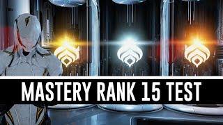 Mastery Rank 15 Test & All You Need To Know (Warframe)