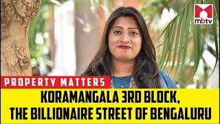 Koramangala 3rd Block, the Billionaire Street of Bengaluru