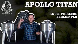 Introducing Apollo Titan 30L Stainless Steel Pressure Fermenter