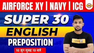 Airforce/Navy/ICG English Classes | English PREPOSITION | By Ankit Sir | Exampur Defence Warrior