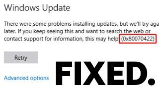 Fix the Error Code 0x80070422 on Windows 10/11