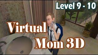 Hello Virtual Mom 3D - Level 9 - Level 10