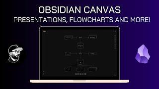 Obsidian Canvas - Presentations, Flowcharts and more!