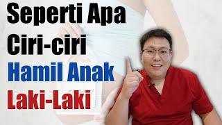 CIRI-CIRI HAMIL ANAK LAKI-LAKI - TANYAKAN DOKTER