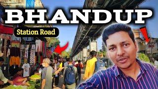 Bhandup Station Road Full Detailed Vlog || Bhandup || Bhandup Vlog : V0015