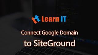 Connect Google Domain to SiteGround Hosting