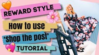 RewardStyle // How To Use The Shop The Post App Tutorial