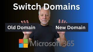 Microsoft 365 Re-brand your Business | Switch Domain Names and Emails