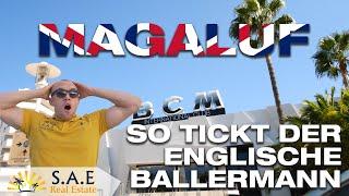 MAGALUF-WIE TICKT DER ENGLISCHE BALLERMANN?!