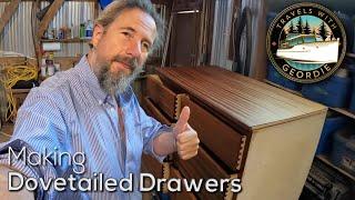 Making Dovetailed Drawers - #417 - Travels With Geordie