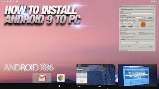 How to Install Android 9 in PC with Android X86 - Nov 2019