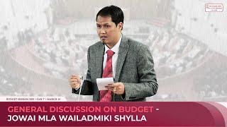 General Discussion on Budget  - Jowai MLA Wailadmiki Shylla