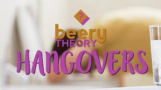 Beery Theory - HANGOVERS