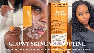 GLOWY SKINCARE ROUTINE for Melanin Skin |Clear Hyperpigmentation, Dark Spots,PH Balance |Glo Melanin