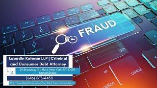 NYC Bank Fraud Criminal Lawyer by Lebedin Kofman LLP