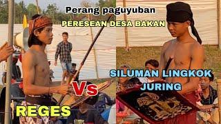 Siluman lingkok juring VS reges || perang paguyuban || bintang muda VS bajang gerasak