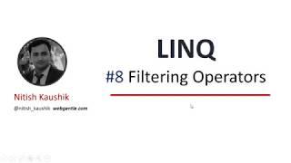 (#8)  Filtering operators in LINQ | LINQ tutorial for beginners