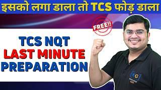 TCS NQT 2025 Last Minute Preparation | How to Prepare for TCS NQT in less time? TCS NQT Free Videos