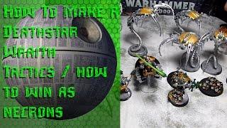 How To Make a Competitive Deathstar Wraith Tactics / how to win as necrons HD