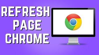 How to Refresh on Google Chrome! (Quick & Easy)