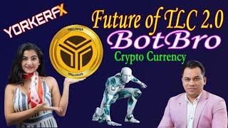 Future of TLC 2.0 | BotBro Forex Trading | Yorker FX Real Or Fake |Full Business Plan Rview in Hindi