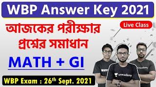 WBP Answer Key 2021 | WBP Constable Exam 2021 MATH & GI Solution | The Way Of Solution