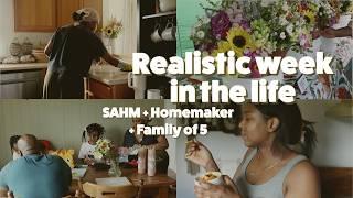 Realistic Week In The Life | Stay At Home Mom + Homemaker