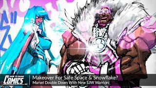 Makeover For Safe Space & Snowflake? | Marvel Doubles Down With New SJW Warriors