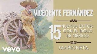 Vicente Fernández - Marioneta - Cover Audio