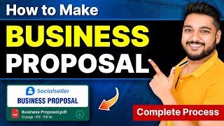 How to make a Business Proposal | Business Proposal Kaise Banaye | Social Seller Academy