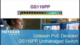 Unleash Power Over Ethernet Devices with GS116PP PoE/PoE+ Unmanaged Switch | NETGEAR Business