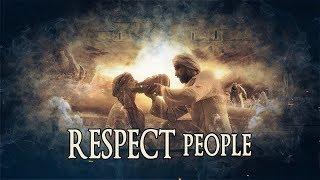 Treat People With Respect
