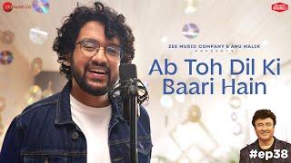 Ab Toh Dil Ki Baari Hain | Anu Malik x Nihal Tauro | Azeem Shirazi | Zee Music Originals