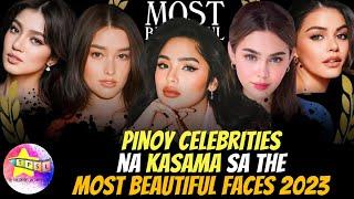 Pinoy Celebrities na Kasama sa The Most Beautiful Faces 2023