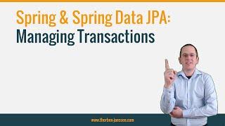 Spring & Spring Data JPA: Managing Transactions